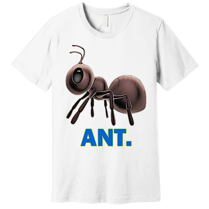 Ant Premium T-Shirt