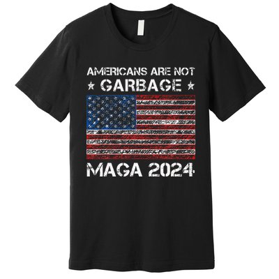 Americans Are Not Garbage Maga 2024 Trump Vance Premium T-Shirt