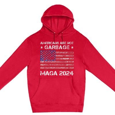 Americans Are Not Garbage Maga 2024 Trump Vance Premium Pullover Hoodie