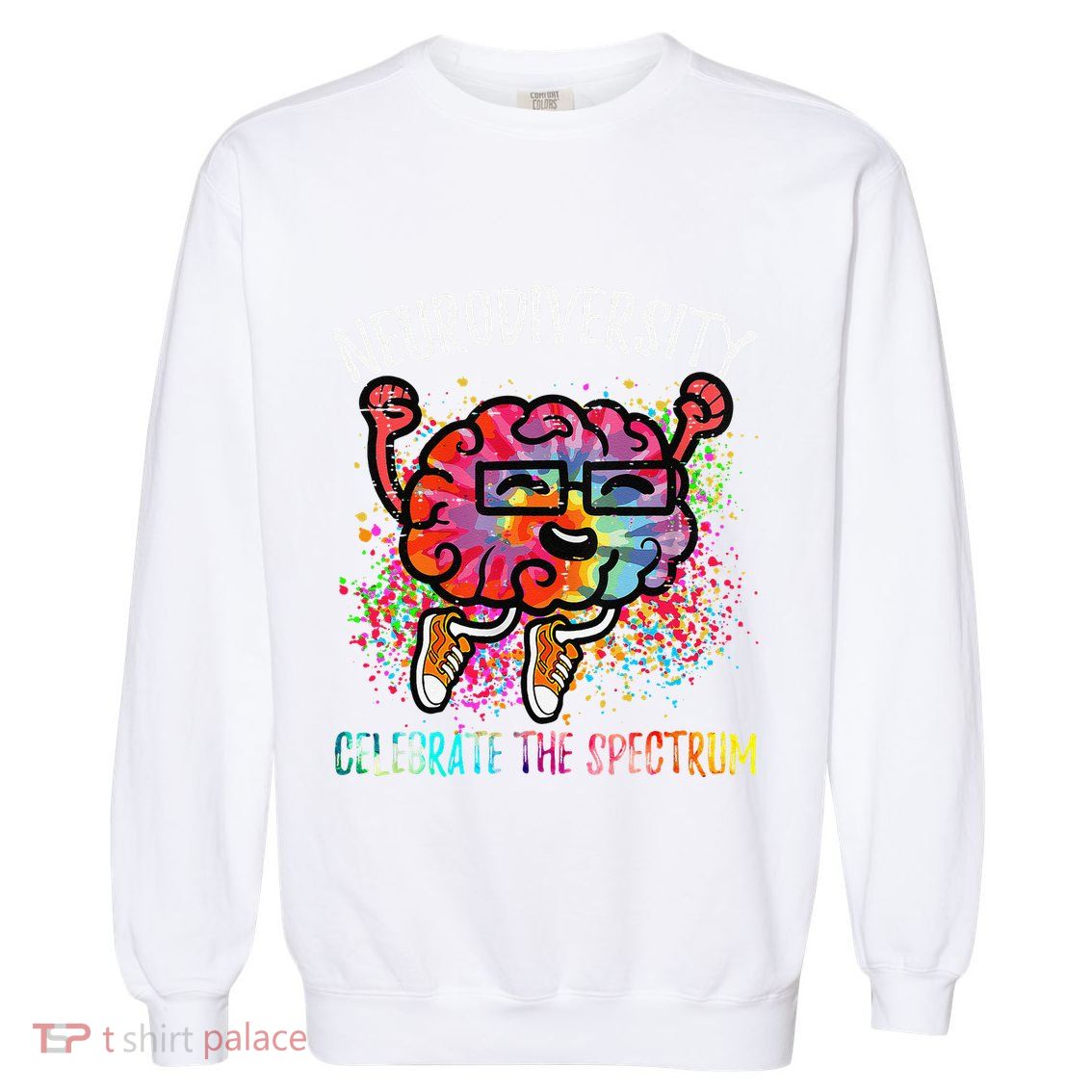 Autism Awareness Neurodiversity Celebrate The Spectrum Brain Garment-Dyed Sweatshirt
