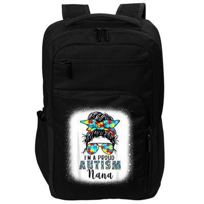 Autism Awareness Nana Supporting I'm A Proud Autism Nana Impact Tech Backpack