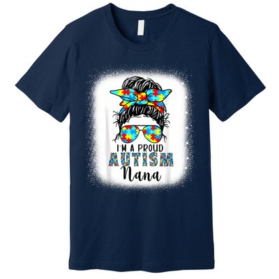 Autism Awareness Nana Supporting I'm A Proud Autism Nana Premium T-Shirt