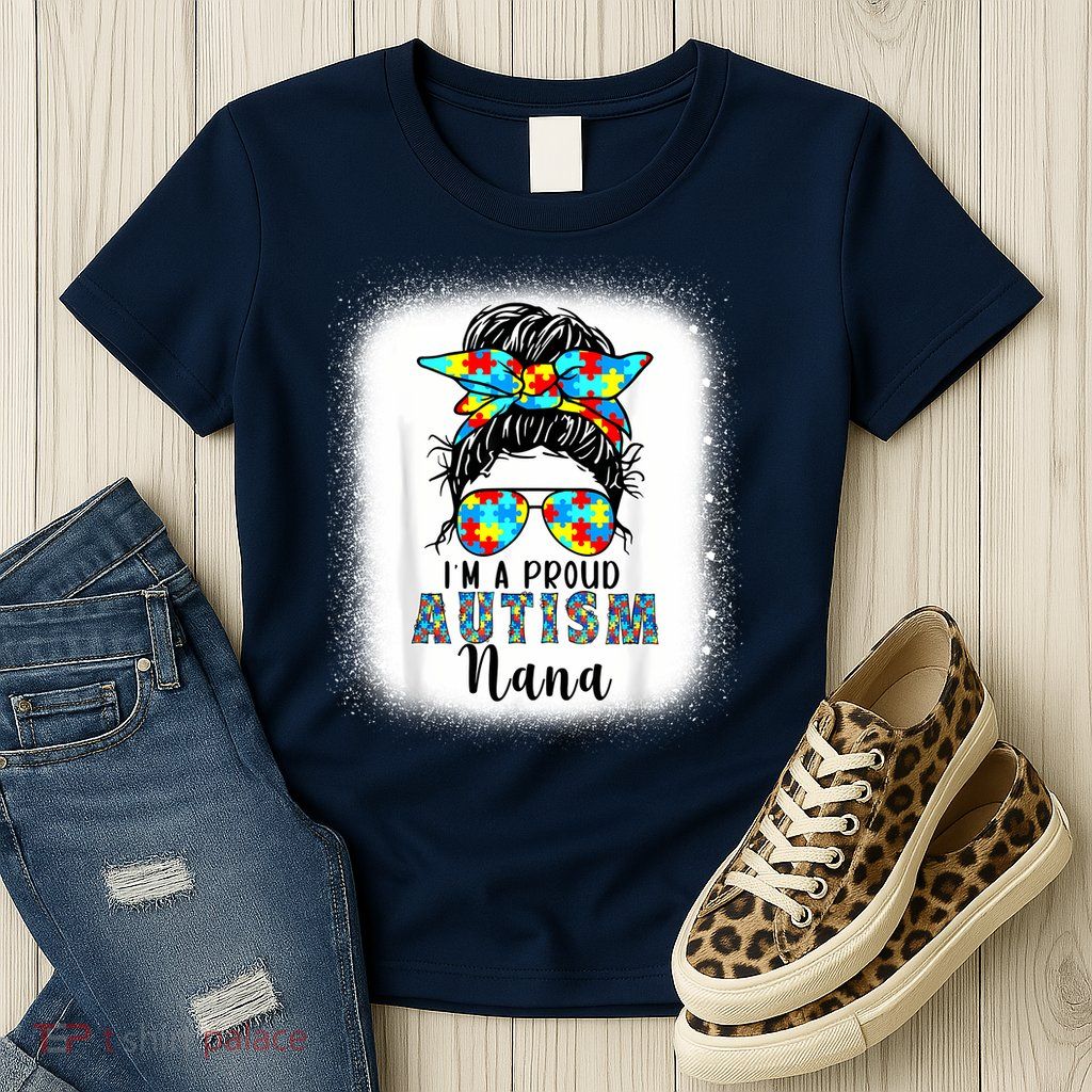 Autism Awareness Nana Supporting I'm A Proud Autism Nana Womens T-Shirt