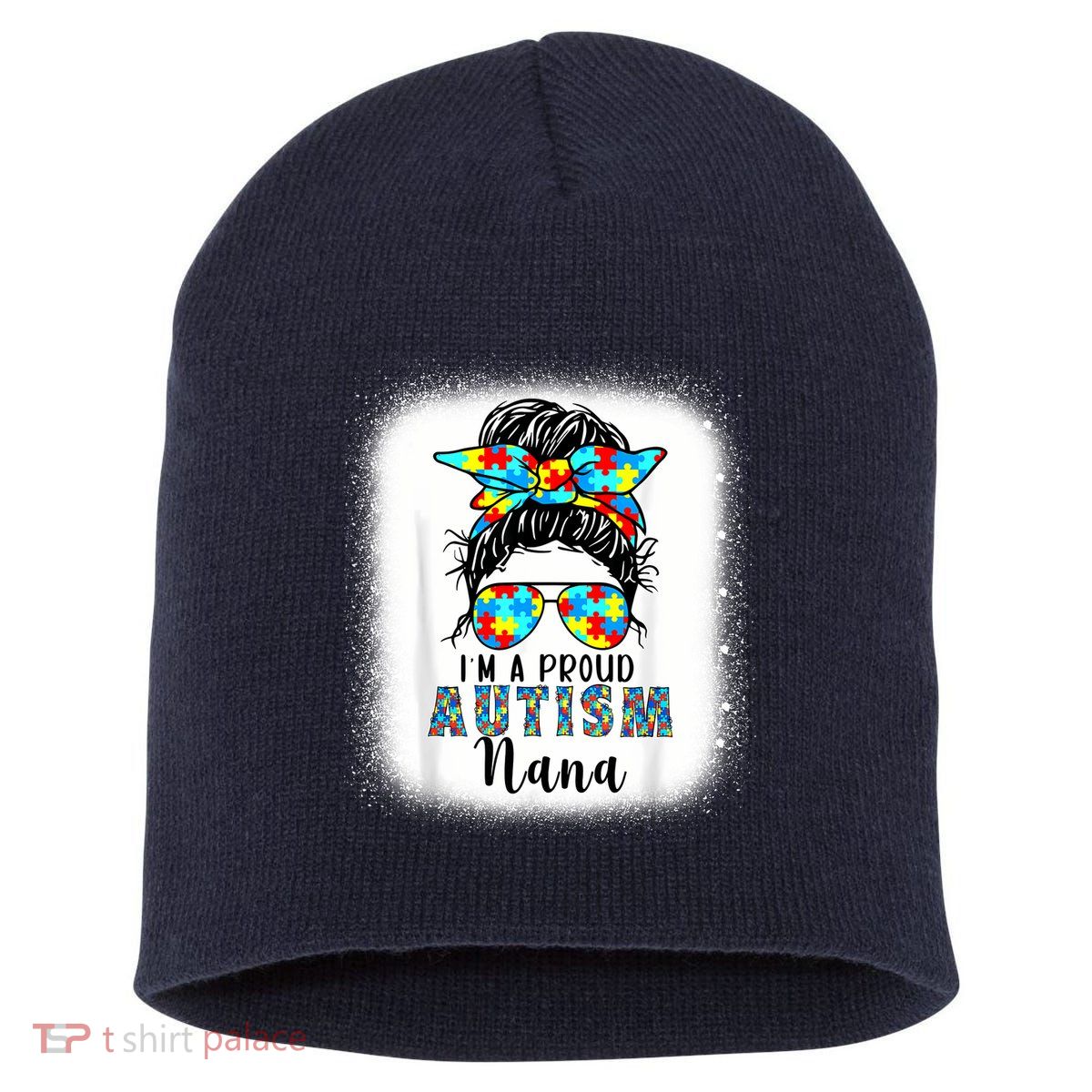 Autism Awareness Nana Supporting I'm A Proud Autism Nana Short Acrylic Beanie
