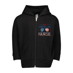 All American Nurse 4th Of July Nursing Stethoscope Heartbeat Gift Toddler Zip Fleece Hoodie