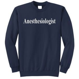 Anesthesiologist Sweatshirt