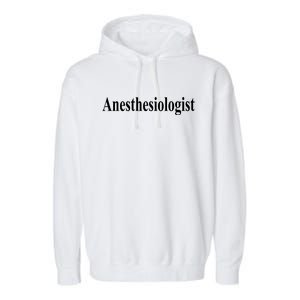 Anesthesiologist Garment-Dyed Fleece Hoodie