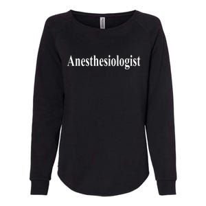 Anesthesiologist Womens California Wash Sweatshirt