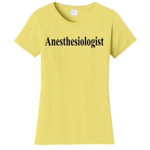 Anesthesiologist Women's T-Shirt