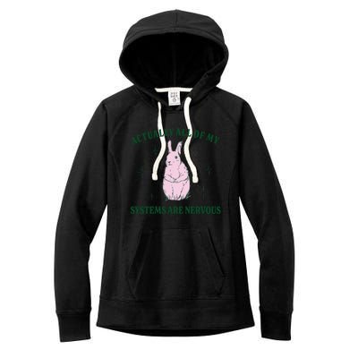 Actually All Of My Systems Are Nervous Funny Mental Health Women's Fleece Hoodie