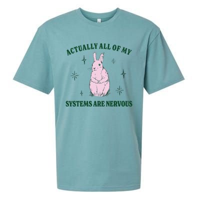 Actually All Of My Systems Are Nervous Funny Mental Health Sueded Cloud Jersey T-Shirt