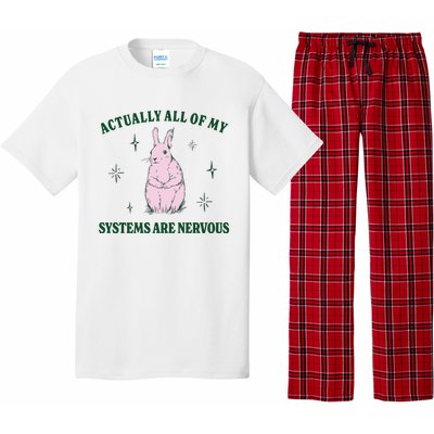 Actually All Of My Systems Are Nervous Funny Mental Health Pajama Set