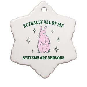 Actually All Of My Systems Are Nervous Funny Mental Health Ceramic Star Ornament