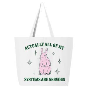 Actually All Of My Systems Are Nervous Funny Mental Health 25L Jumbo Tote