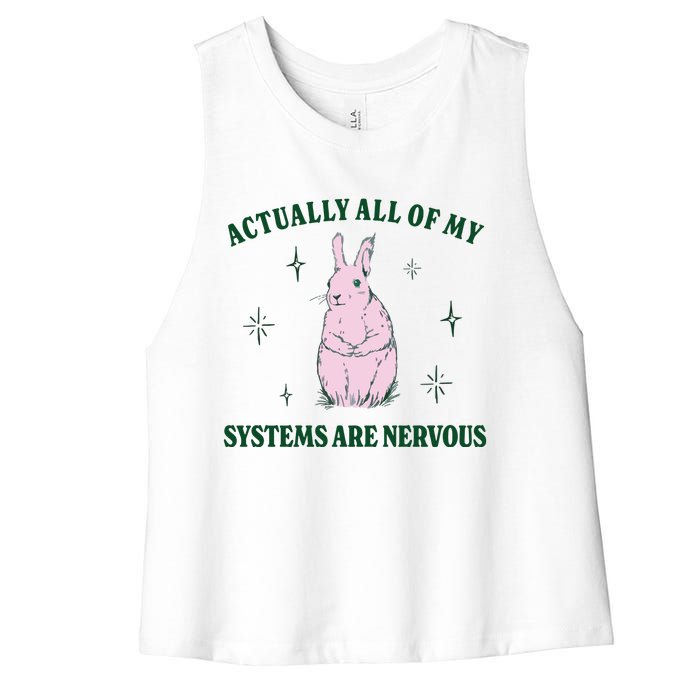 Actually All Of My Systems Are Nervous Funny Mental Health Women's Racerback Cropped Tank