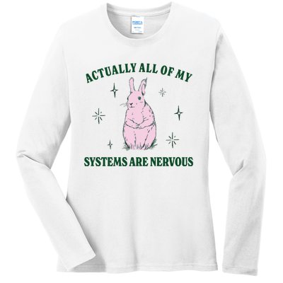 Actually All Of My Systems Are Nervous Funny Mental Health Ladies Long Sleeve Shirt