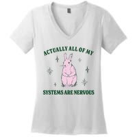 Actually All Of My Systems Are Nervous Funny Mental Health Women's V-Neck T-Shirt