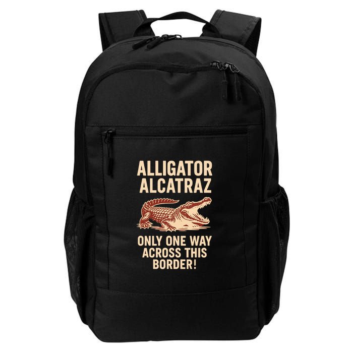 Alligator Alcatraz One Way Across This Border Backpack