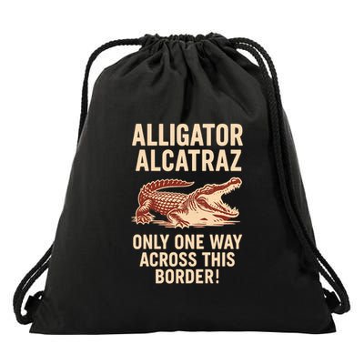 Alligator Alcatraz One Way Across This Border Drawstring Bag