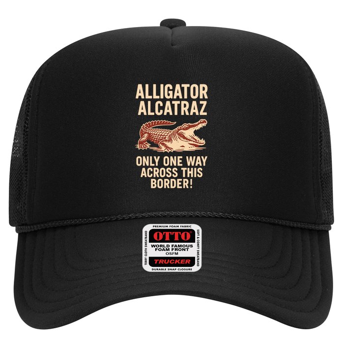Alligator Alcatraz One Way Across This Border Hat