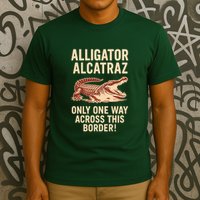 Alligator Alcatraz One Way Across This Border T-Shirt