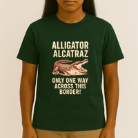 Alligator Alcatraz One Way Across This Border T-Shirt