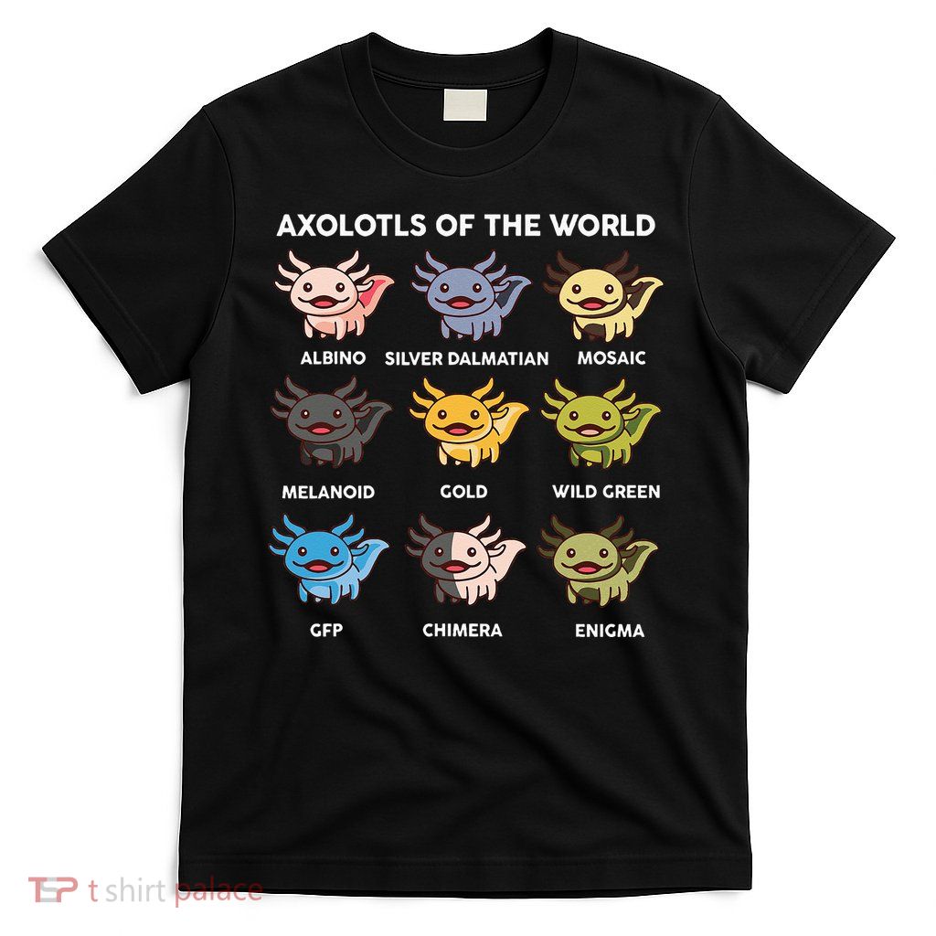 Axolotl Axolotl Of World Kids T-Shirt