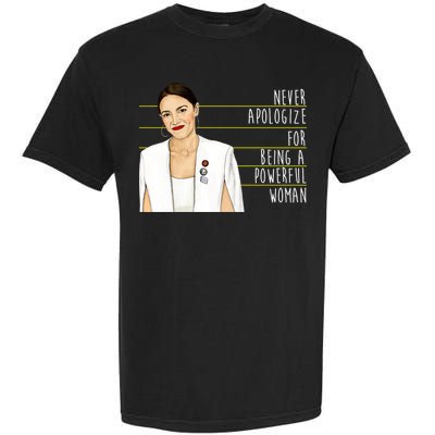 AOC Alexandria Ocasio Cortez Powerful Woman Quote Garment-Dyed Heavyweight T-Shirt
