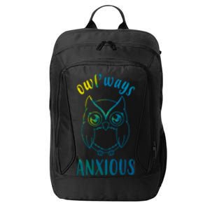 Always Anxious Owl Funny City Backpack