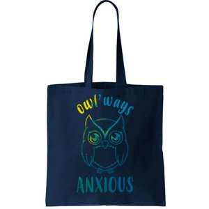 Always Anxious Owl Funny Tote Bag