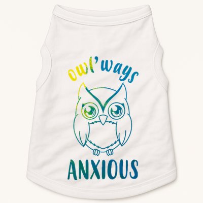 Always Anxious Owl Funny Doggie Tank