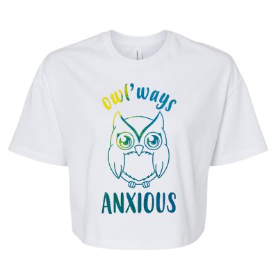 Always Anxious Owl Funny Bella+Canvas Jersey Crop Tee