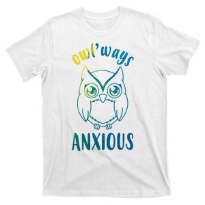 Always Anxious Owl Funny T-Shirt