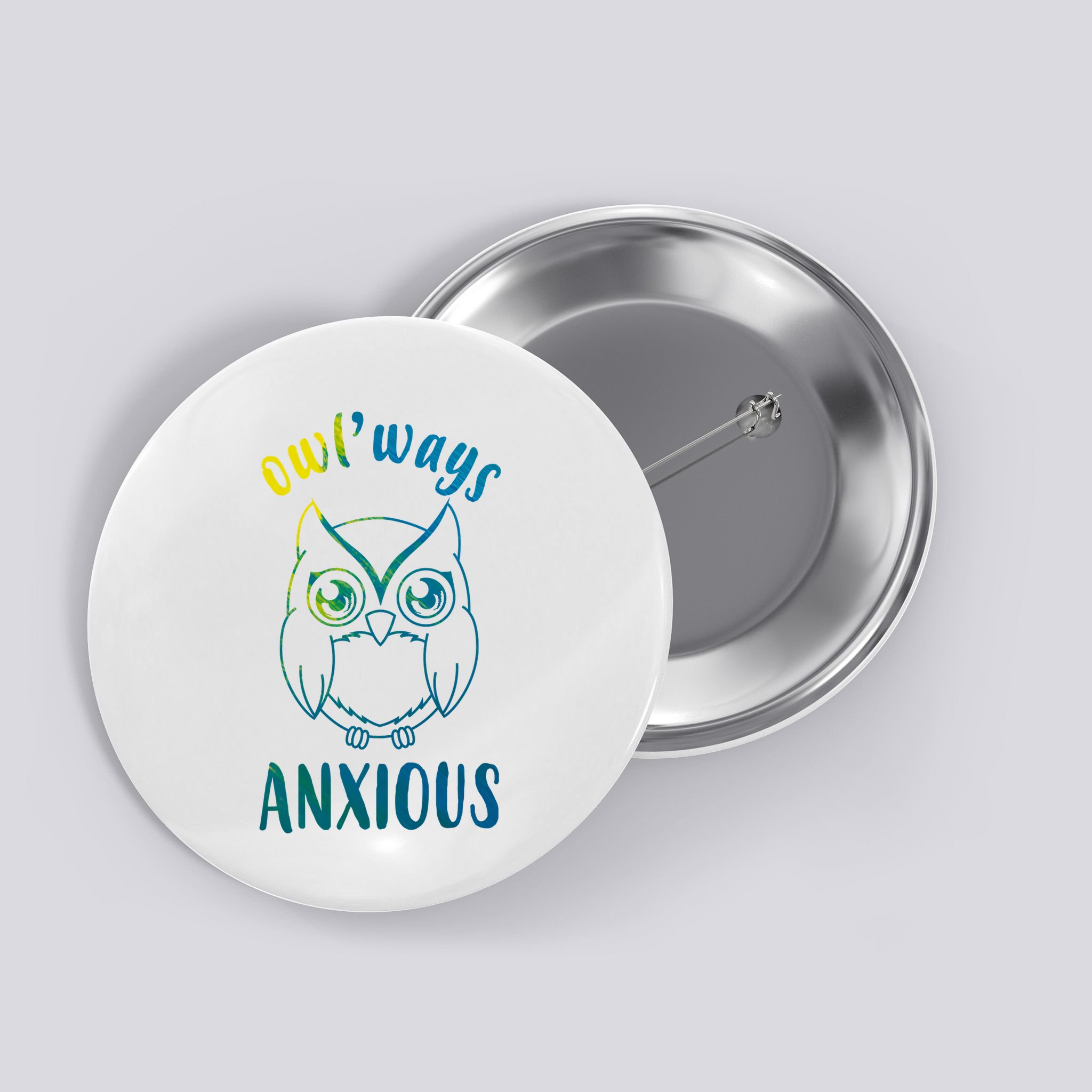 Always Anxious Owl Funny Button