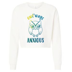 Always Anxious Owl Funny Cropped Pullover Crew