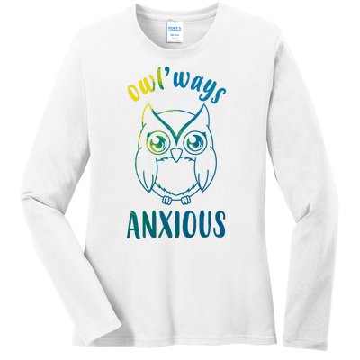 Always Anxious Owl Funny Ladies Long Sleeve Shirt