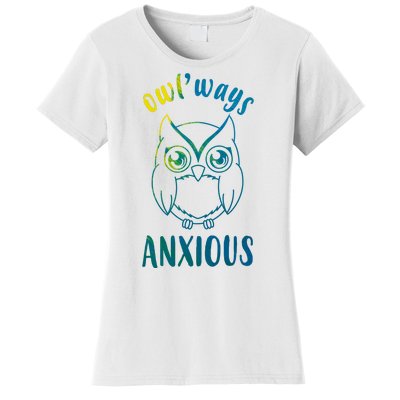 Always Anxious Owl Funny Women's T-Shirt