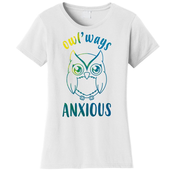 Always Anxious Owl Funny Women's T-Shirt