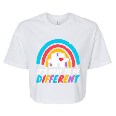 Autism Awareness Okay To Be Different Love Autistic Support Gift Bella+Canvas Jersey Crop Tee