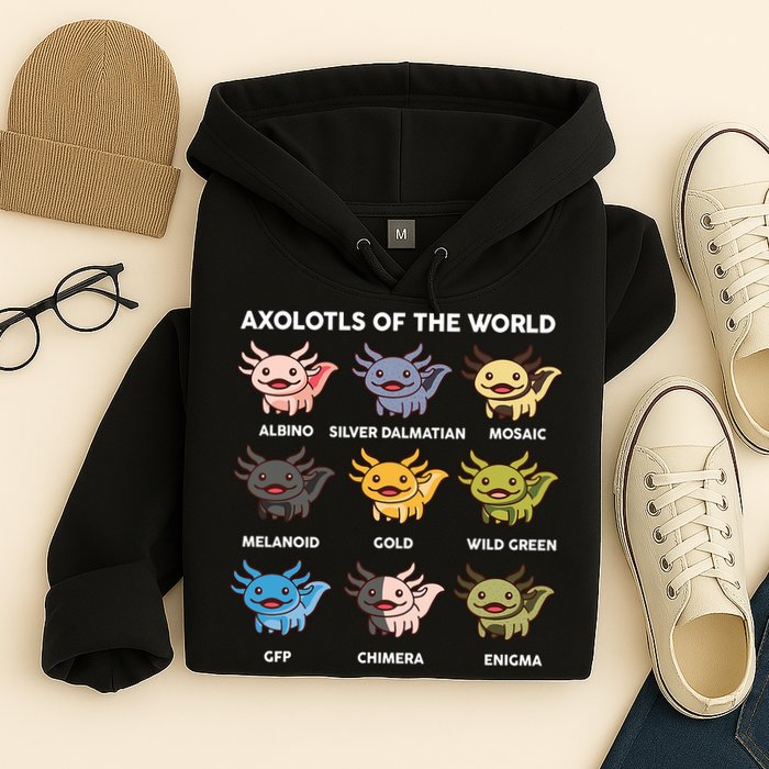 Axolotl-  Axolotl Of World  Hoodie