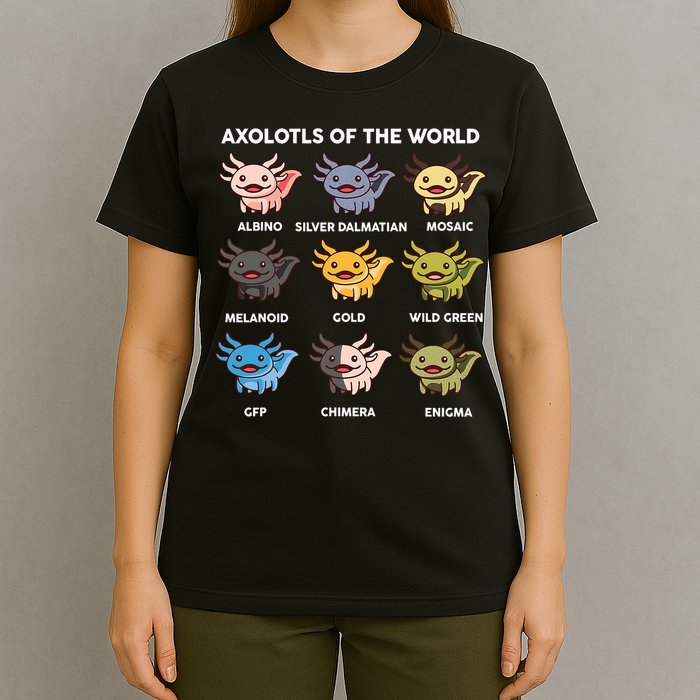 Axolotl-  Axolotl Of World  T-Shirt