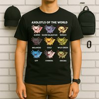 Axolotl-  Axolotl Of World  T-Shirt