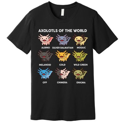 Axolotl-  Axolotl Of World  Premium T-Shirt