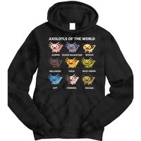 Axolotl-  Axolotl Of World  Tie Dye Hoodie