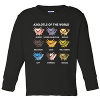 Axolotl-  Axolotl Of World  Toddler Long Sleeve Shirt