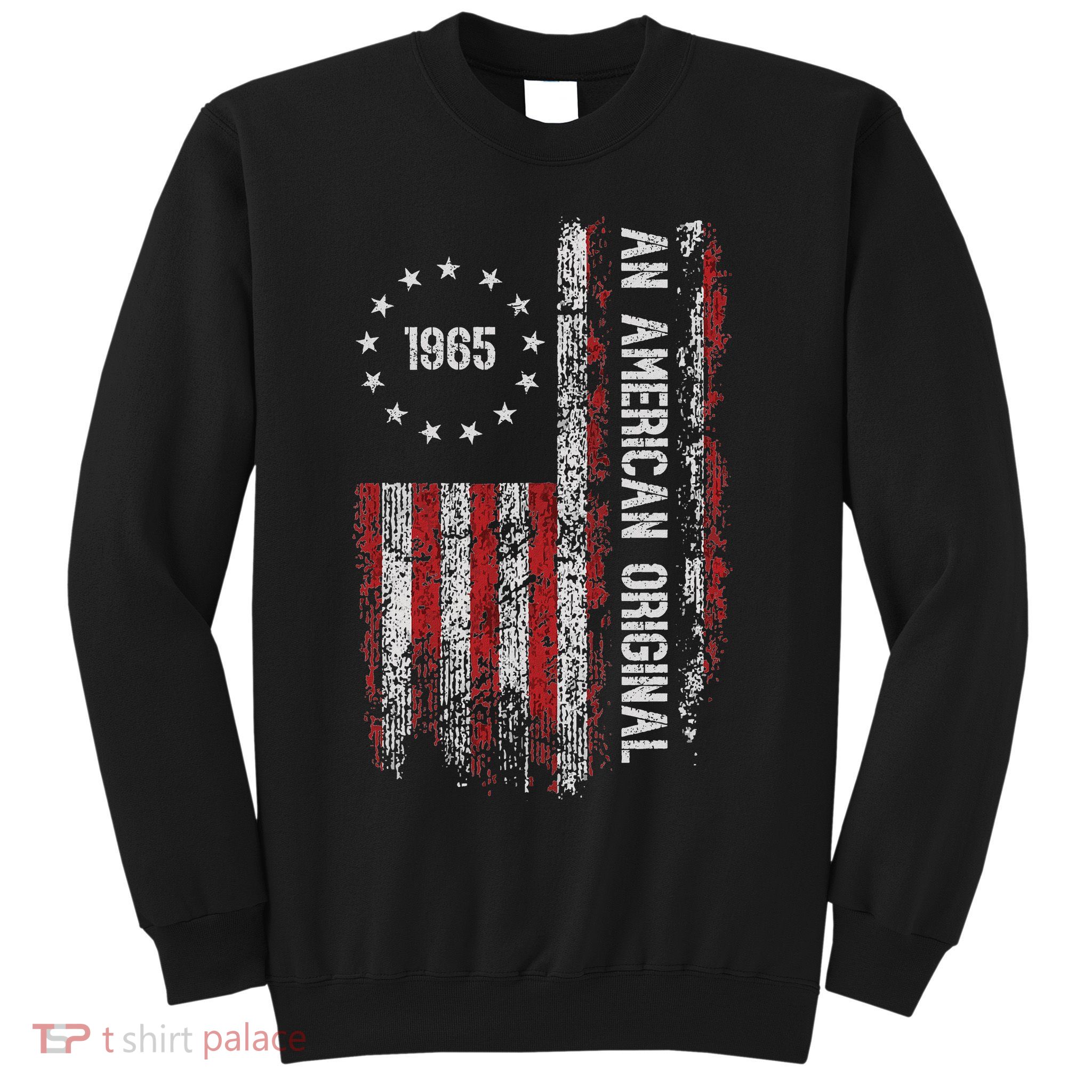 An American Original 1965 Birthday Vintage American Flag Sweatshirt