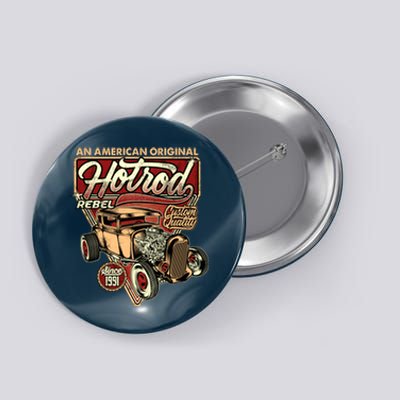 AN AMERICAN ORIGINAL HOTROD Button