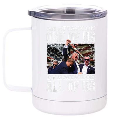 An Attack On One Of Us Is An Attack On All Of Us Flag 12 oz Stainless Steel Tumbler Cup