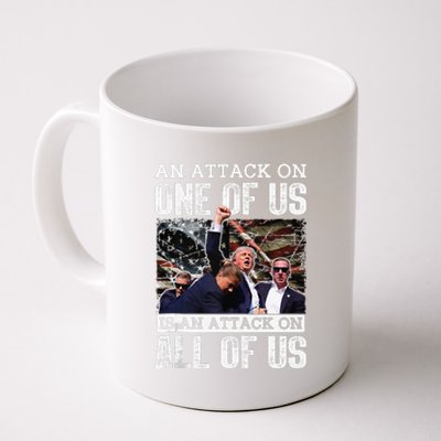 An Attack On One Of Us Is An Attack On All Of Us Flag Coffee Mug