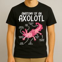 Axolotl Anatomy Of Axolotl Science Pet Axolotl Lover T-Shirt